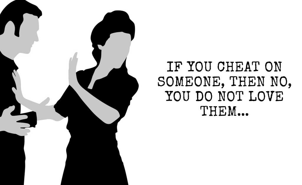 cheat someone not love